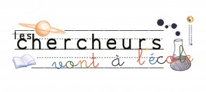 LES CHERCHEURS VONT A L'ECOLE